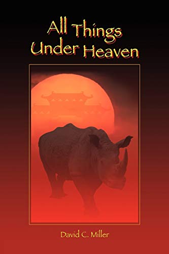 All Things Under Heaven (9781411609853) by Miller, David C.
