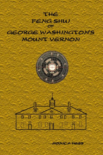 Beispielbild fr The Feng Shui of George Washington's Mount Vernon zum Verkauf von medimops