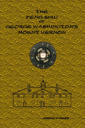 Stock image for The Feng Shui of George Washington's Mount Vernon for sale by medimops