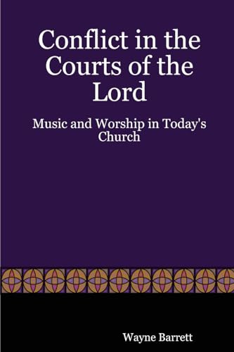9781411610484: Conflict in the Courts of the Lord: Music and Worship in Today's Church