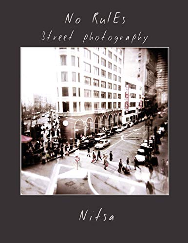 Beispielbild fr No Rules street photography zum Verkauf von AwesomeBooks