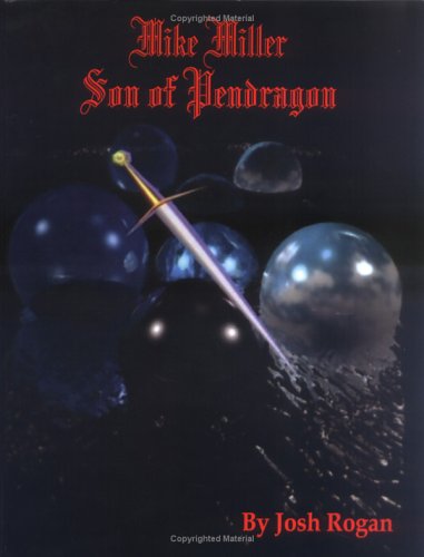 Imagen de archivo de Mike Miller, Son of Pendragon a la venta por WorldofBooks