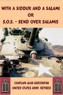 With A Siddur and A Salami or S.O.S - Send Over Salamis (9781411614031) by Chaplain Alan Greenspan