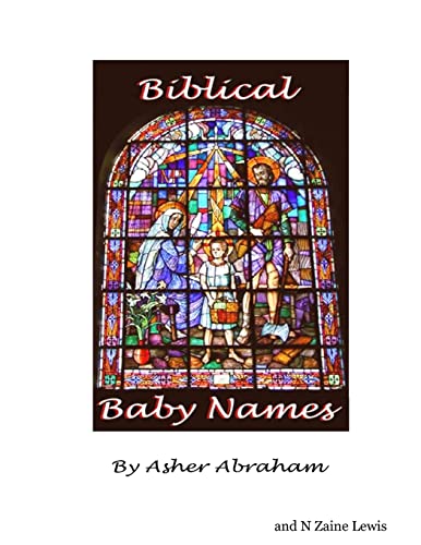Imagen de archivo de Baby Names Book Biblical Baby Names - Strong Names For Baby Boys and Girls a la venta por Chiron Media