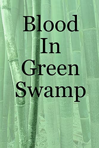 Imagen de archivo de Blood In Green Swamp a la venta por Chiron Media