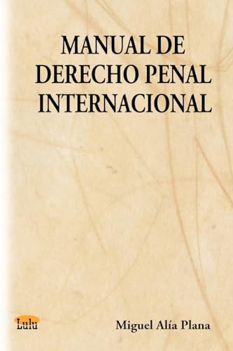 9781411620209: Manual de Derecho Penal Internacional (Spanish Edition)