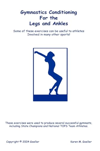 Stock image for Gymnastics Conditioning for the Legs and Ankles for sale by GF Books, Inc.