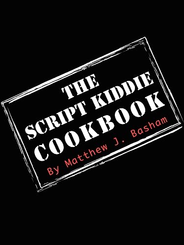 9781411621589: The Script Kiddie Cookbook