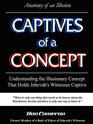 Captives of a Concept (Anatomy of an Illusion) (9781411622104) by Cameron, Don