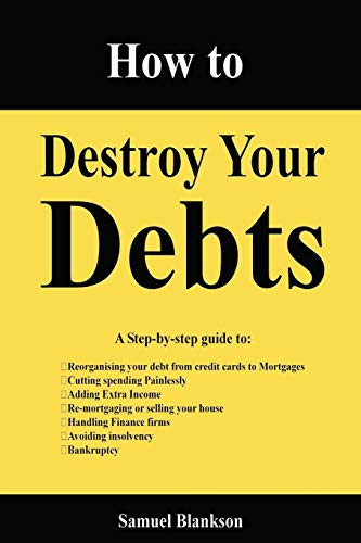 Stock image for How to Destroy Your Debts for sale by PBShop.store US