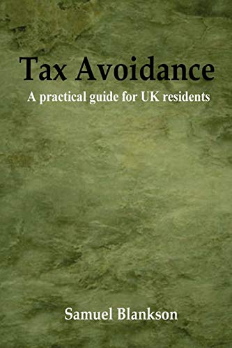 Stock image for Tax Avoidance A practical guide for UK residents for sale by WorldofBooks