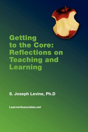 Stock image for Getting to the Core : Reflections on Teaching and Learning for sale by Better World Books