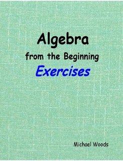 Algebra from the Beginning Exercises (9781411624641) by Michael Woods