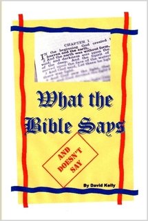 What the Bible Says...and Doesn't Say (9781411626898) by Kelly, David