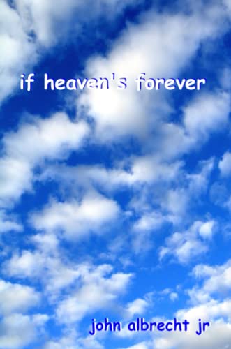 Stock image for If Heaven's Forever for sale by Revaluation Books
