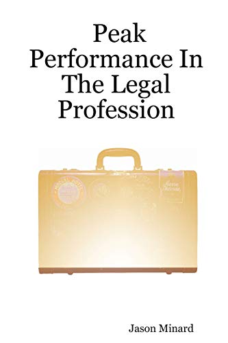 9781411629950: Peak Performance in the Legal Profession