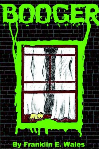 9781411634510: Booger a Horror Novel