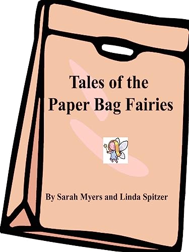 Beispielbild fr Tales of the Paper Bag Fairies zum Verkauf von Chiron Media