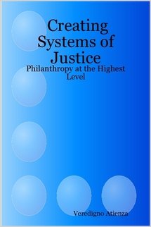 Creating Systems of Justice: Philanthropy at the Highest Level - Veredigno Atienza