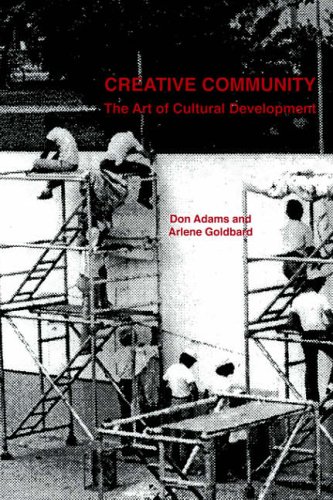 Stock image for Creative Community: The Art of Cultural Development for sale by ThriftBooks-Atlanta