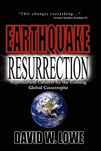 Stock image for Earthquake Resurrection: Supernatural Catalyst for the Coming Global Catastrophe for sale by SecondSale