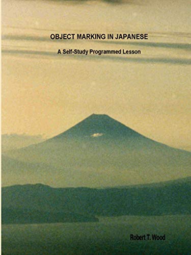 Imagen de archivo de Object Marking in Japanese (Japanese Edition) a la venta por Lucky's Textbooks