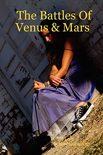Imagen de archivo de The Battles of Venus & Mars a la venta por Chiron Media