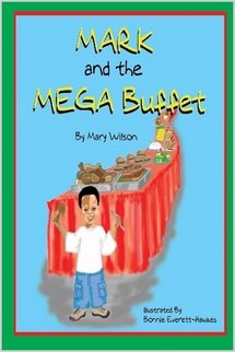 Mark and the Mega Buffet (9781411641723) by Mary Wilson