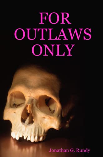 Beispielbild fr For Outlaws Only zum Verkauf von Revaluation Books