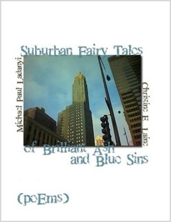 Suburban Fairy Tales of Brilliant Ash and Blue Sins (9781411649521) by C. E. Laine