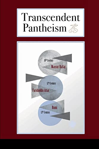 Imagen de archivo de Transcendent Pantheism: Three Sufi Mystics a la venta por GF Books, Inc.
