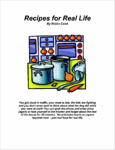 Recipes for Real Life (9781411650589) by Robin Cook