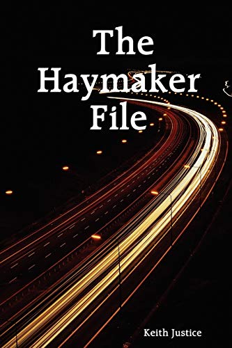 Stock image for The Haymaker File for sale by Lucky's Textbooks