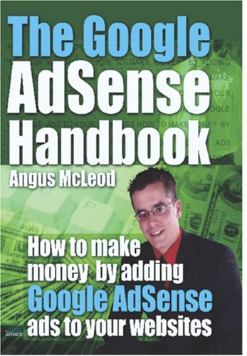 The Google AdSense Handbook (9781411652026) by McLeod, Angus