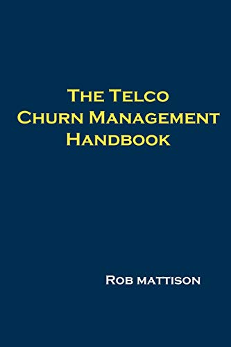 Imagen de archivo de The Telco Churn Management Handbook a la venta por Book Dispensary