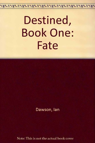 Destined, Book One: Fate (9781411652132) by Dawson, Ian
