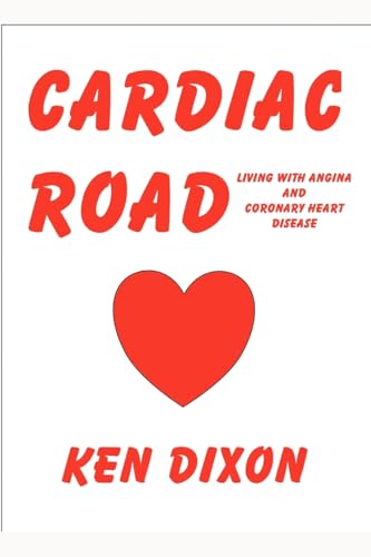 9781411652606: Cardiac Road - (Living with Angina and Coronary Heart Disease)