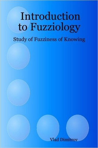 Introduction to Fuzziology (9781411652712) by Vladimir Dimitrov
