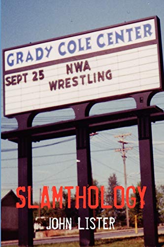 Beispielbild fr Slamthology: Collected Wrestling Writings 1991-2004 zum Verkauf von WorldofBooks