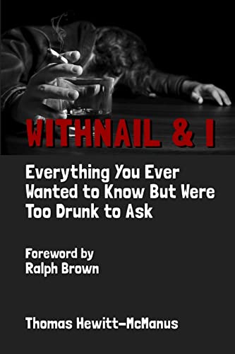 Beispielbild fr Withnail & I: Everything You Ever Wanted To Know But Were Too Drunk To Ask zum Verkauf von AwesomeBooks