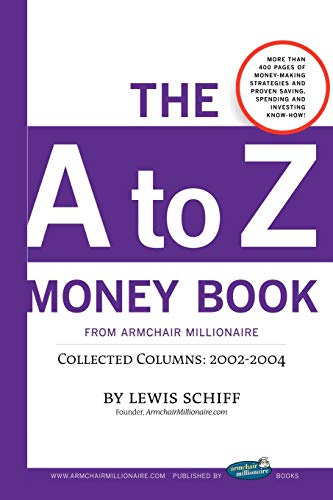 The A to Z Money Book from Armchair Millionaire (9781411658233) by Schiff, Lewis