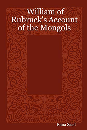 9781411658769: William of Rubruck's Account of the Mongols