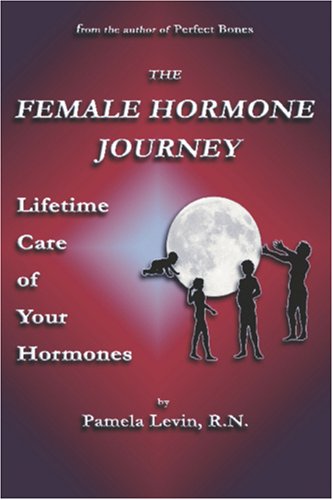 Stock image for The Female Hormone Journey for sale by SecondSale