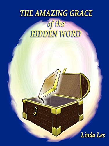 Beispielbild fr THE AMAZING GRACE OF THE HIDDEN WORD zum Verkauf von PBShop.store US