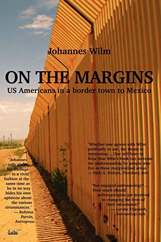 Beispielbild fr On the Margins - Us Americans in a Border Town to Mexico zum Verkauf von medimops