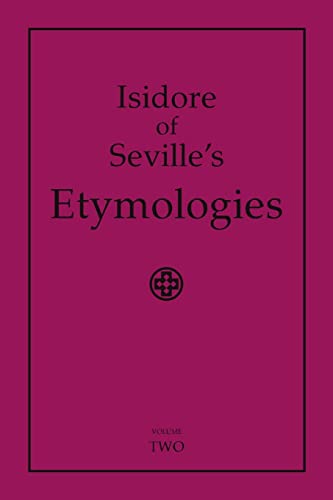 Beispielbild fr Isidore of Seville's Etymologies: Complete English Translation, Volume 2 zum Verkauf von California Books
