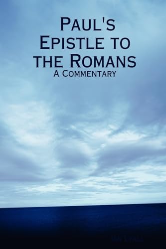 9781411667167: Paul's Epistle to the Romans: A Commentary