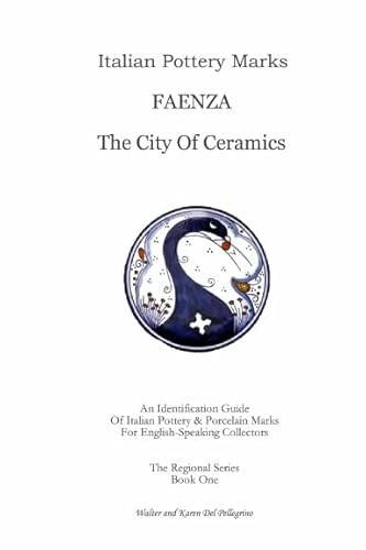 9781411668348: Italian Pottery Marks: Faenza the City of Ceramics