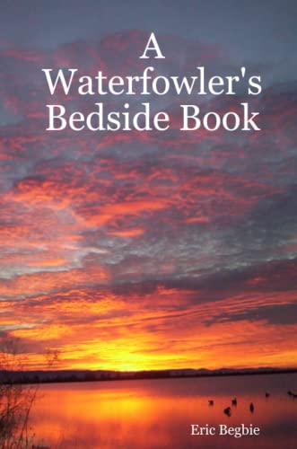 Beispielbild fr A Waterfowler's Bedside Book zum Verkauf von GF Books, Inc.