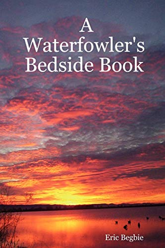 Stock image for A Waterfowler's Bedside Book for sale by Books Unplugged